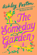 The Someday Garden (Paperback)